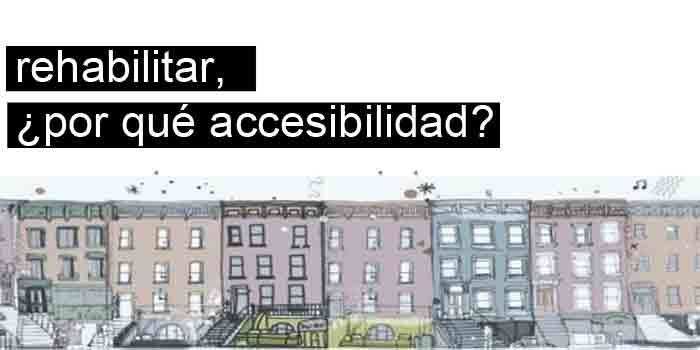 rehabilitar la accesibilidad de los edificios